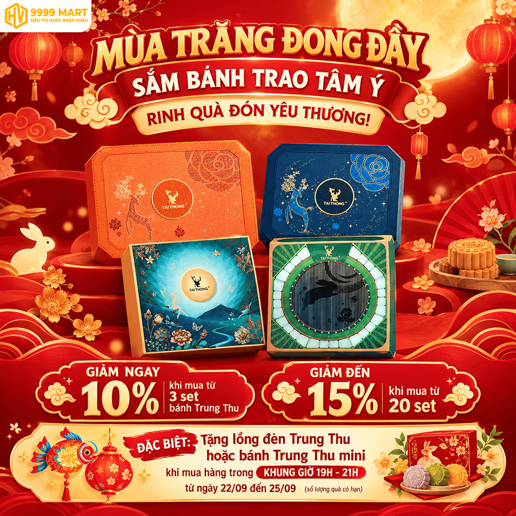Mùa Trăng Đong Đầy – Ưu Đãi Bánh Trung Thu Tai Thong Đến 15% Tại 9999 Mart
