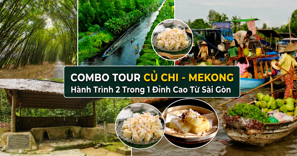 Combo Tour Củ Chi - Mekong: Hành Trình 2 Trong 1 Đỉnh Cao Từ Sài Gòn