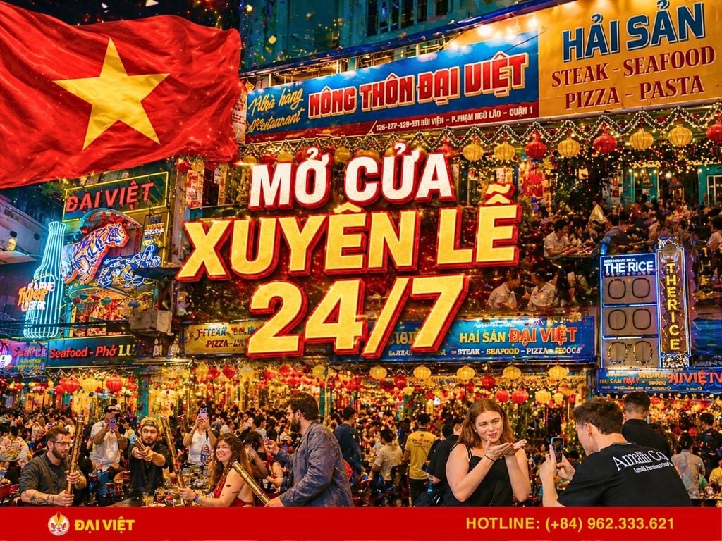 Nhà Hàng Mở Cửa 24h Xuyên Lễ: Ăn Khuya Sài Gòn Tại Đại Việt Bùi Viện