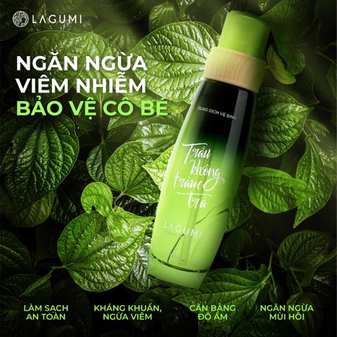 SẠCH THƠM VỚI DUNG DỊCH VỆ SINH PHỤ NỮ TRẦU KHÔNG TRÀM TRÀ LAGUMI