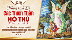 Suy Niệm Lời Chúa Thứ Sáu Sau Chúa Nhật Tuần XXVI Mùa Thường Niên - LỄ CÁC THIÊN THẦN HỘ THỦ. Lễ nhớ