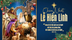 Suy Niệm Tin Mừng Chúa Nhật Lễ Chúa Hiển Linh - Năm A