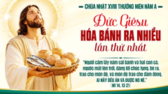 Suy Niệm Lời Chúa Chúa Nhật Tuần XVIII Mùa Thường niên - Năm A