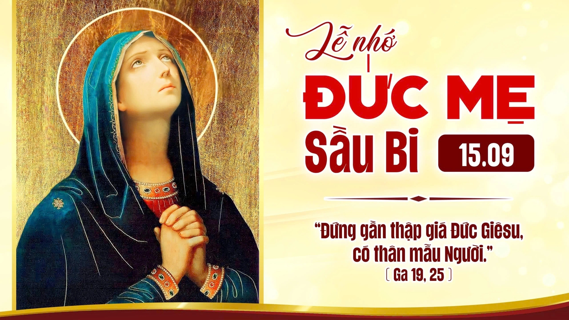 Suy Niệm Lời Chúa Thứ Ba Sau Chúa Nhật Tuần XXIV Mùa Thường Niên - ĐỨC MẸ SẦU BI.