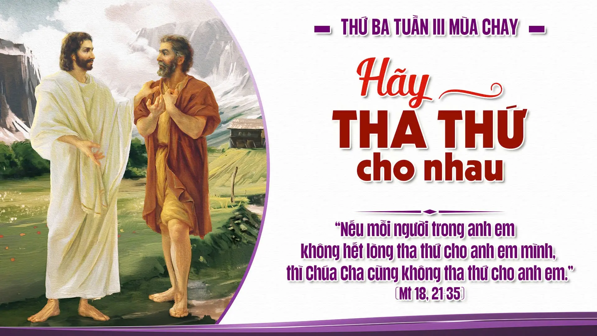 Suy Niệm Lời Chúa Thứ Ba Sau Chúa Nhật Tuần III Mùa Chay