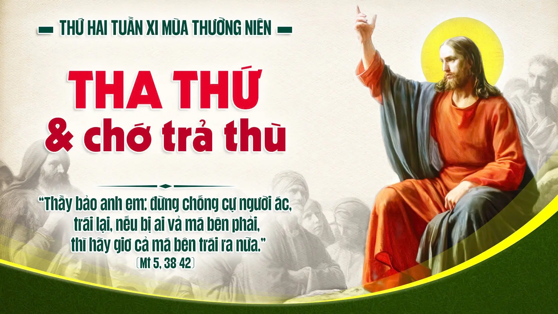 Suy Niệm Lời Chúa Thứ Hai Tuần XI Mùa Thường Niên