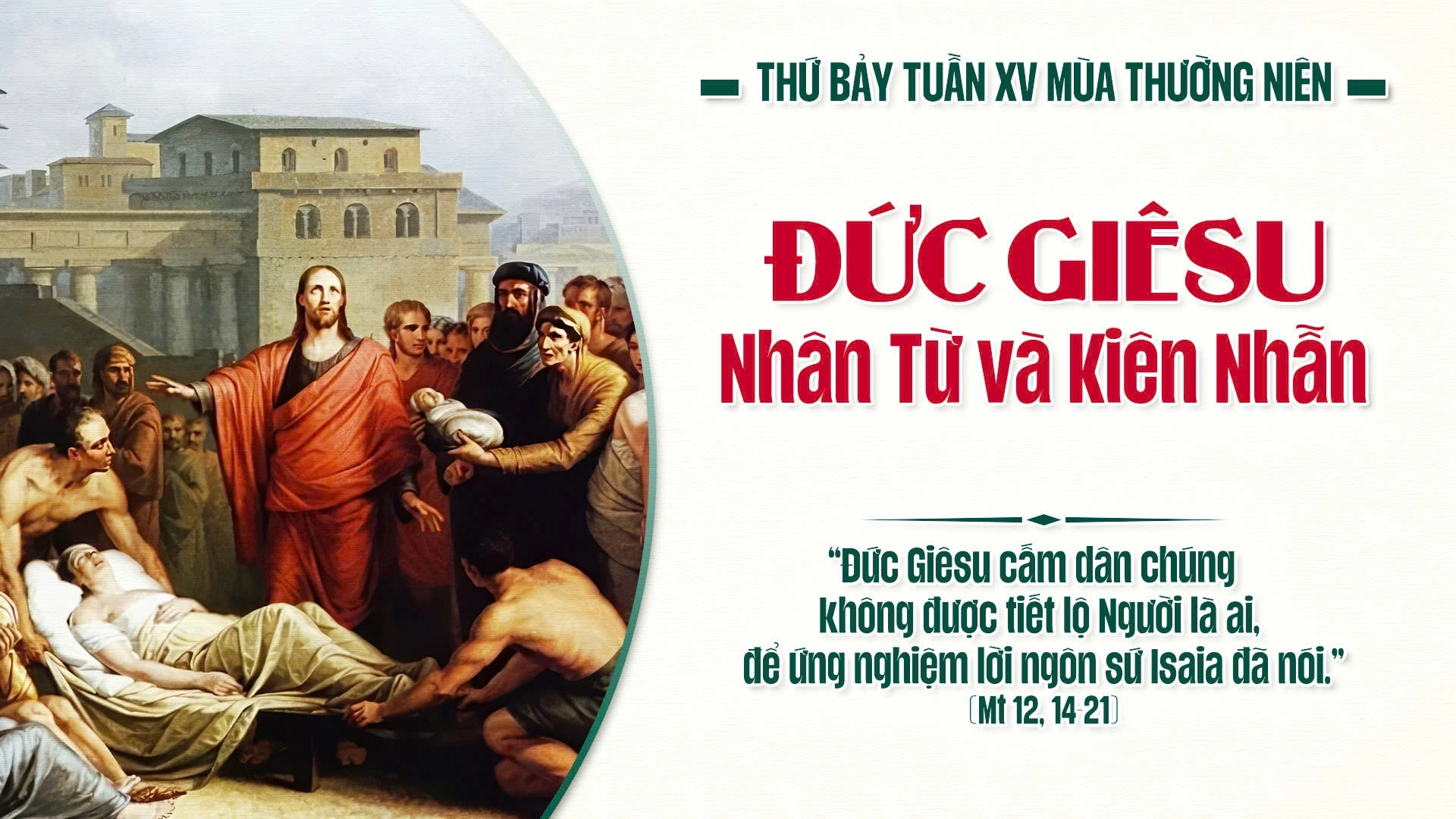 Suy Niệm Lời Chúa Thứ Bảy Sau Chúa Nhật Tuần XV Mùa Thường niên