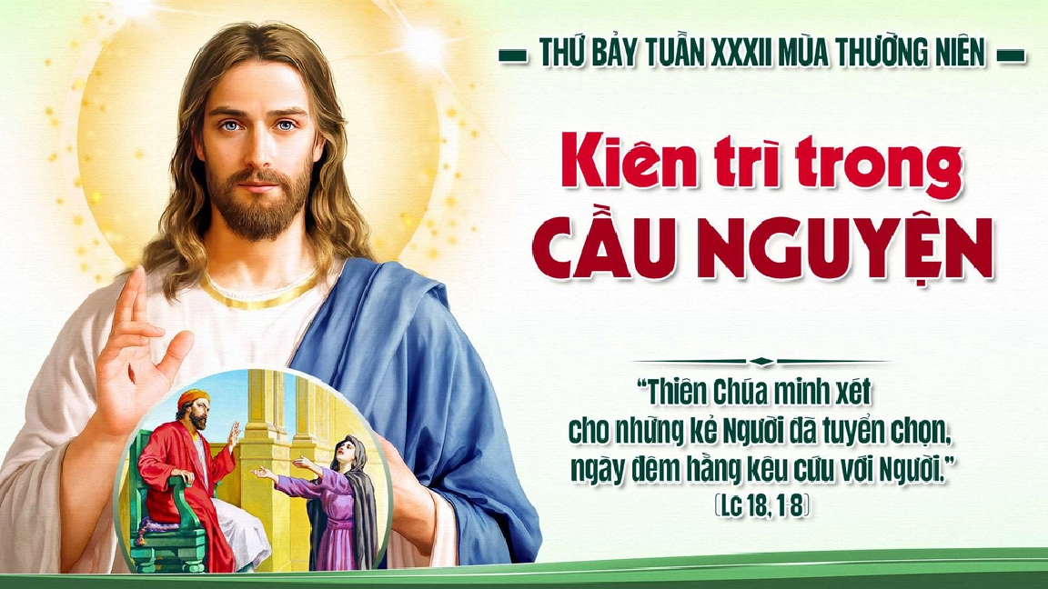 Suy Niệm Lời Chúa Thứ Bảy Tuần XXXII Thường Niên Năm C