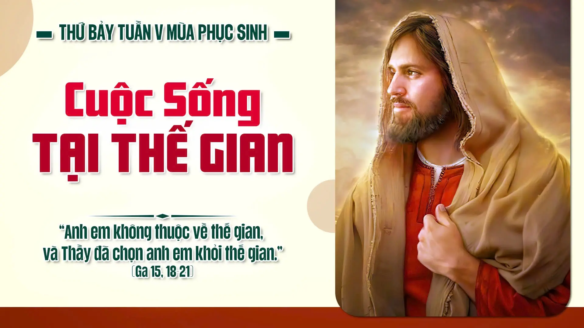 Suy Niệm Lời Chúa Thứ Bảy Tuần V Mùa Phục Sinh