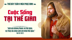 Suy Niệm Lời Chúa Thứ Bảy Tuần V Mùa Phục Sinh