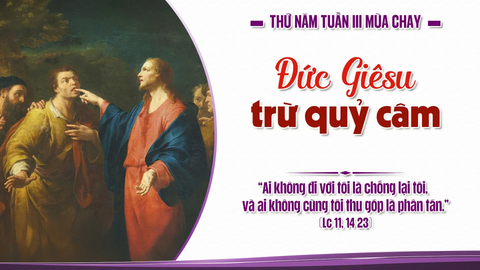 Suy Niệm Lời Chúa Thứ Năm Tuần III Mùa Chay