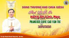 THÁNH LỄ TẠ ƠN CỦA TÂN LINH MỤC PHANXICÔ XAVIÊ CAO VĂN TRÍ, C.P.