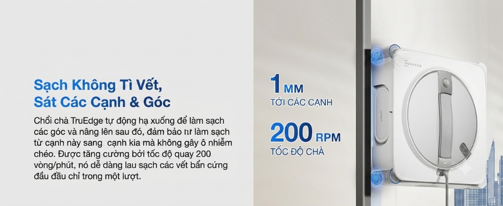 Robot lau kính Ecovacs Winbot W2S Omni Công nghệ làm sạch chính xác TruEdge giúp tiếp cận sát hơn các cạnh cửa sổ