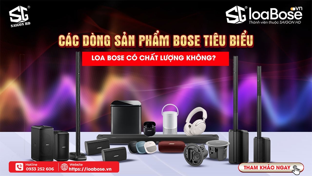 Loa Bose có tốt không? Có đáng mua không? Mua loa Bose chính hãng ở đâu uy tín?