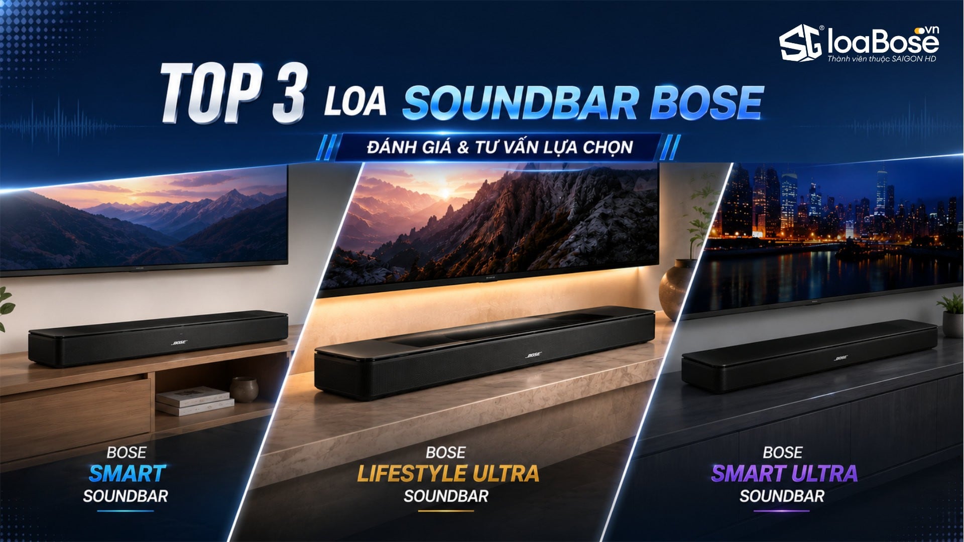 Đánh giá Top 3 Soundbar Bose đáng mua nhất hiện nay