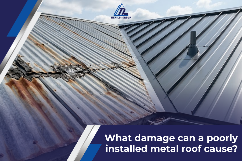 WHAT DAMAGE CAN A POORLY INSTALLED METAL ROOF CAUSE?