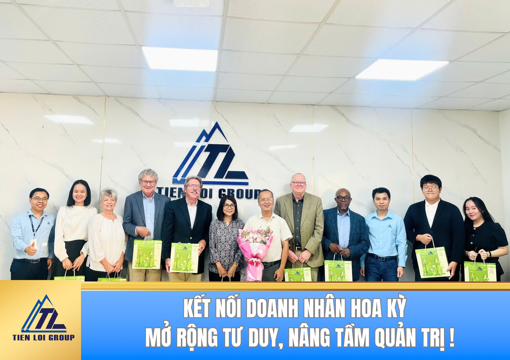 KẾT NỐI TRI THỨC TOÀN CẦU – MỞ RỘNG TƯ DUY TẠI TIẾN LỢI GROUP
