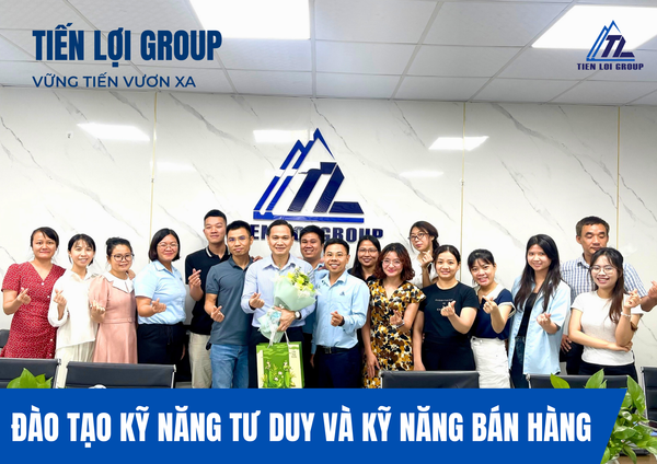 HỌC HỎI ĐỂ PHÁT TRIỂN – VĂN HÓA ĐÀO TẠO TẠI TIẾN LỢI GROUP