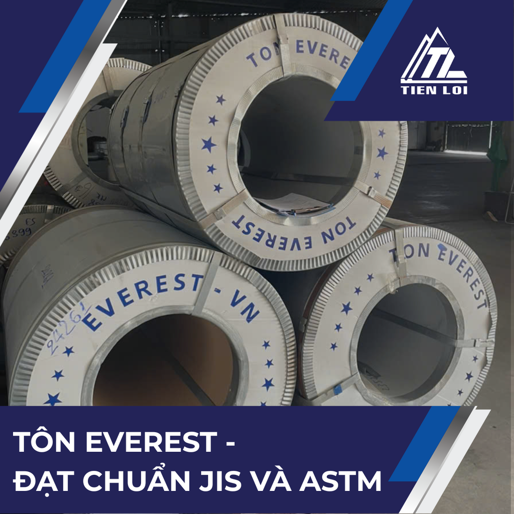 TÔN EVEREST – KHẲNG ĐỊNH CHẤT LƯỢNG CHUẨN QUỐC TẾ JIS & ASTM
