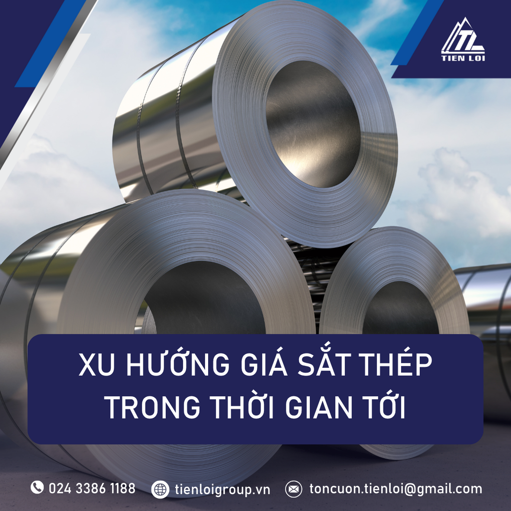 XU HƯỞNG GIÁ SẮT THÉP TRONG THỜI GIAN TỚI