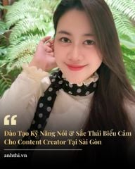 Đào Tạo Kỹ Năng Nói & Sắc Thái Biểu Cảm Cho Content Creator Tại Sài Gòn