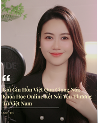 Giữ Gìn Hồn Việt Qua Giọng Nói: Khóa Học Online Kết Nối Yêu Thương Từ Việt Nam