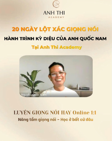 20 Ngày Lột Xác Giọng Nói: Hành Trình Kỳ Diệu Của Anh Quốc Nam | Anh Thi Academy