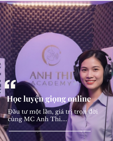 Học luyện giọng online cùng MC Anh Thi Đầu tư một lần, giá trị trọn đời
