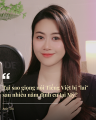 Bí Quyết Lấy Lại Giọng Tiếng Việt Chuẩn Hà Nội/Sài Gòn Cho Người Định Cư Lâu Năm Tại Mỹ