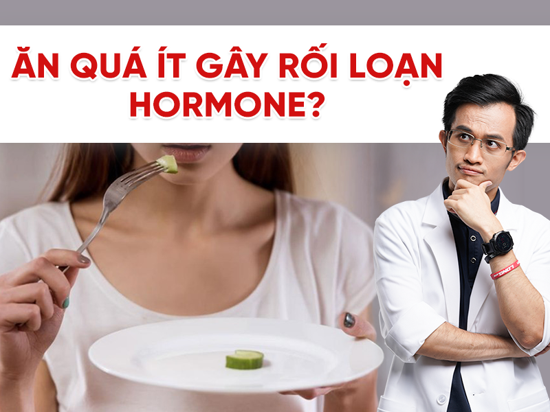Ăn quá ít gây rối loạn hormone? Dấu hiệu cảnh báo và cách phục hồi