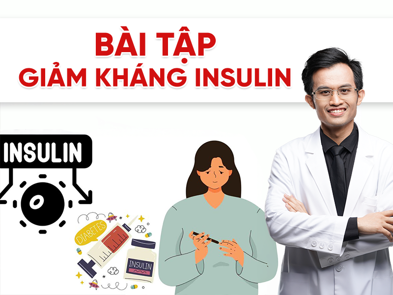 Bài tập giảm kháng insulin: Hướng dẫn tập luyện cho người tiền tiểu đường