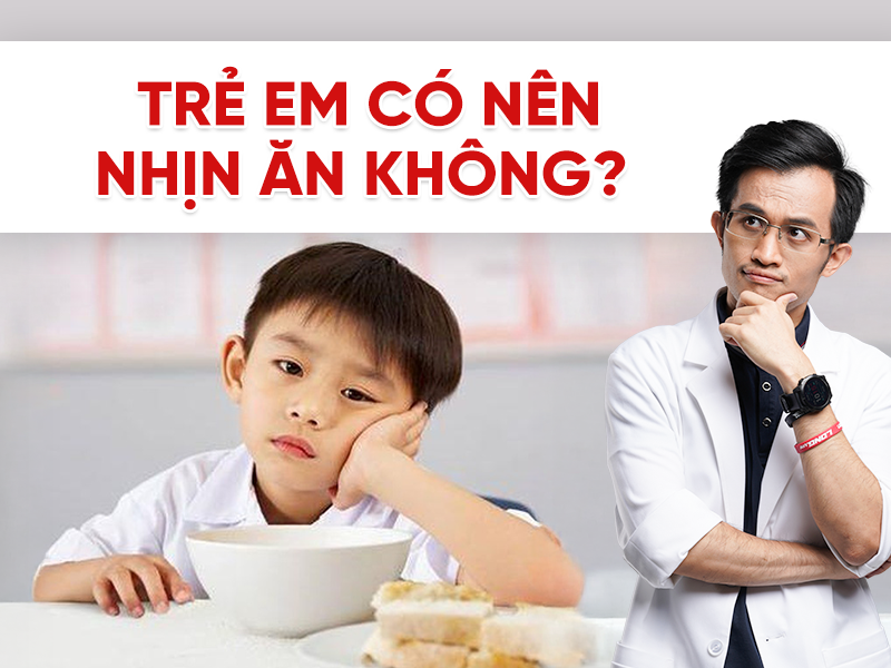 Trẻ em có thể nhịn ăn không?