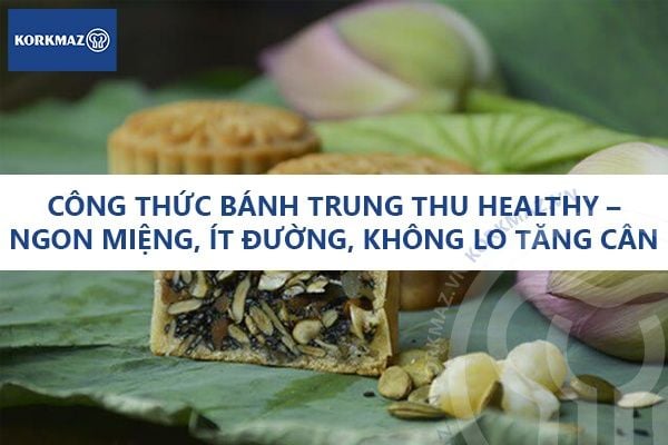 Công thức Bánh Trung Thu healthy – Ngon miệng, ít đường, không lo tăng cân