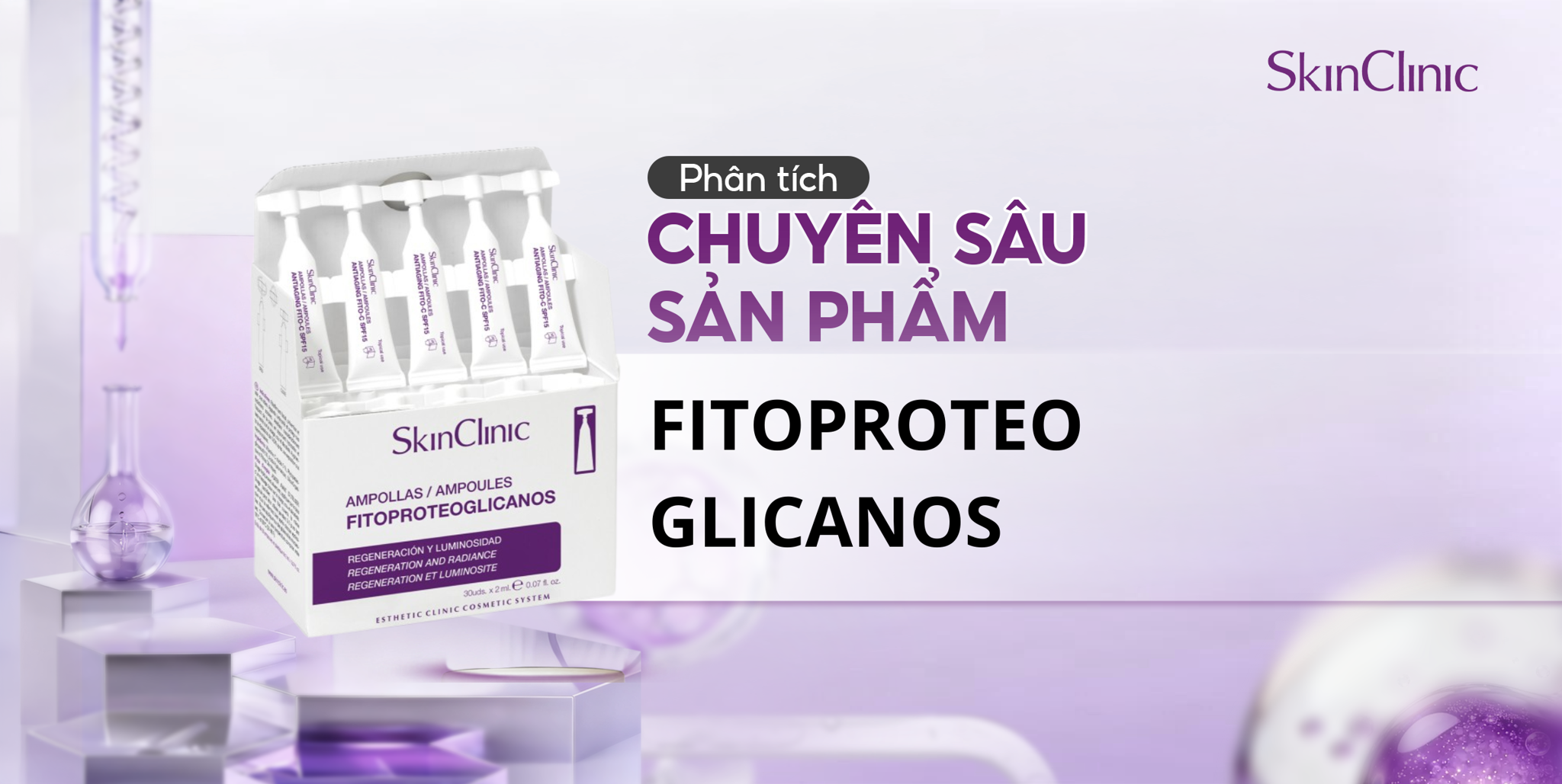 PHÂN TÍCH CHUYÊN SÂU SẢN PHẨM FITOPROTEOGLYCANOS AMPOULES
