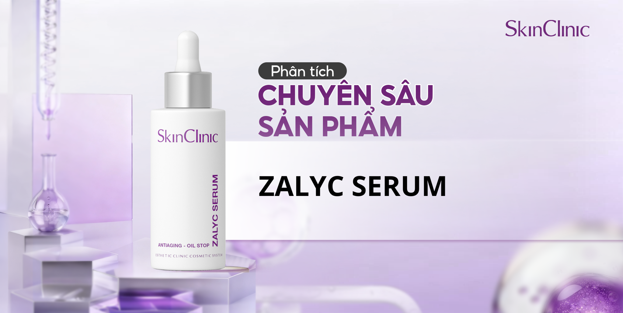 PHÂN TÍCH CHUYÊN SÂU SẢN PHẨM ZALYC SERUM