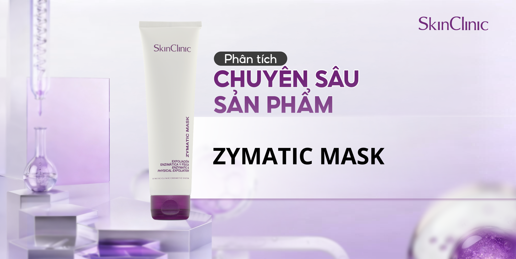 PHÂN TÍCH CHUYÊN SÂU SẢN PHẨM SKINCLINIC ZYMATIC MASK