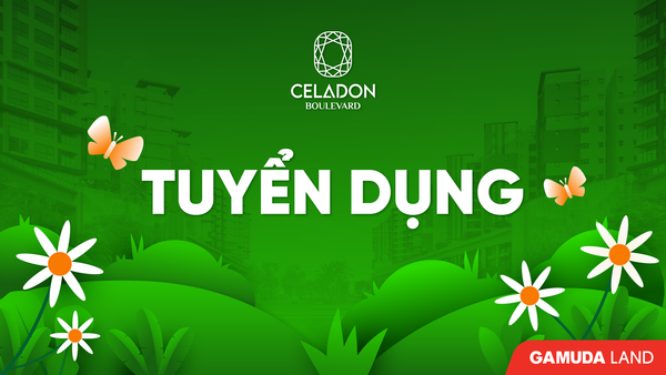 7.7 KHÔNG CHỈ SĂN SALE – CÙNG CELADON BOULEVARD SĂN VIỆC LÀM NGÀY ĐÔI!