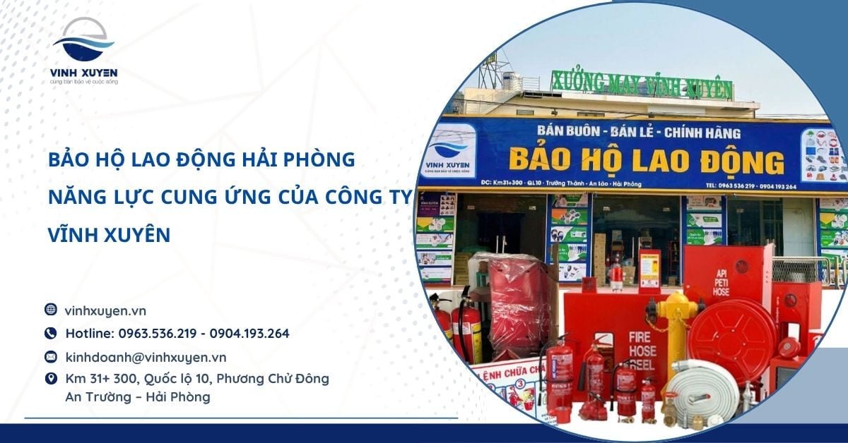 Bảo Hộ Lao Động Hải Phòng – Năng Lực Cung Ứng Của Vĩnh Xuyên