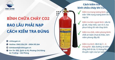 Bao Lâu Phải Nạp Bình Chữa Cháy CO₂? Cách Kiểm Tra Đúng