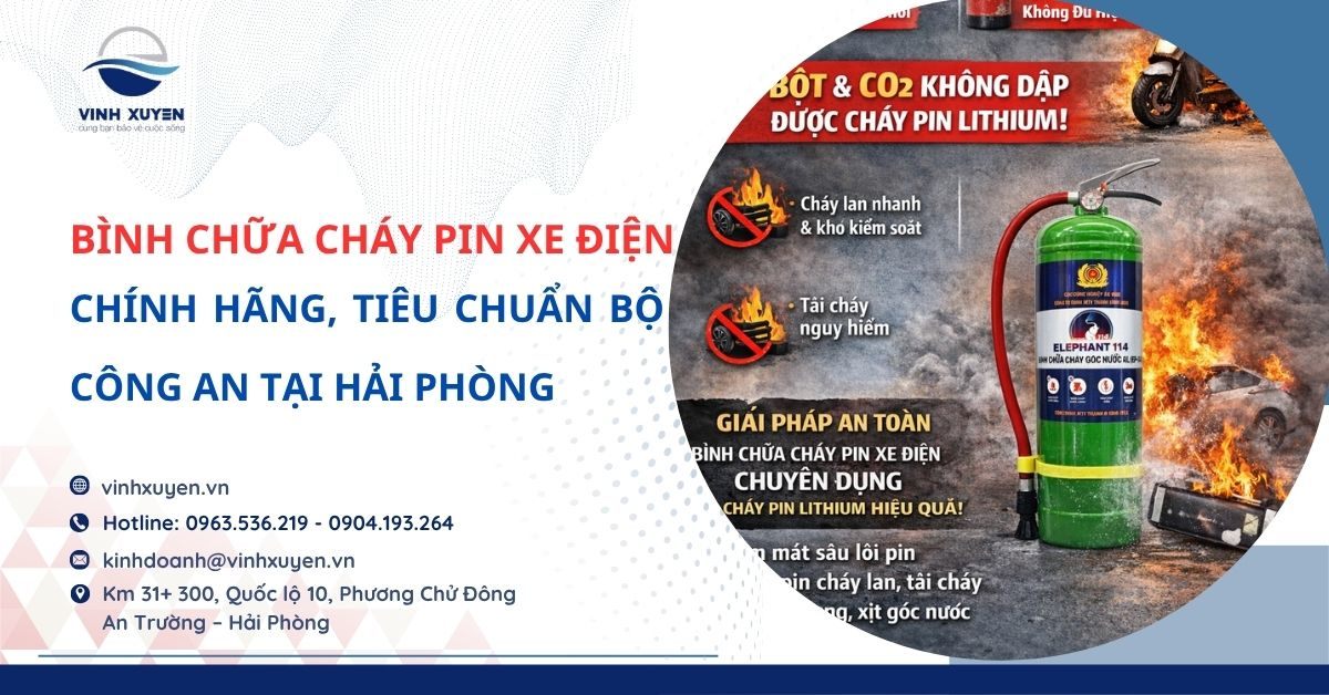 Bình Chữa Cháy Pin Xe Điện Hải Phòng – Chính Hãng, Tiêu Chuẩn Bộ Công An