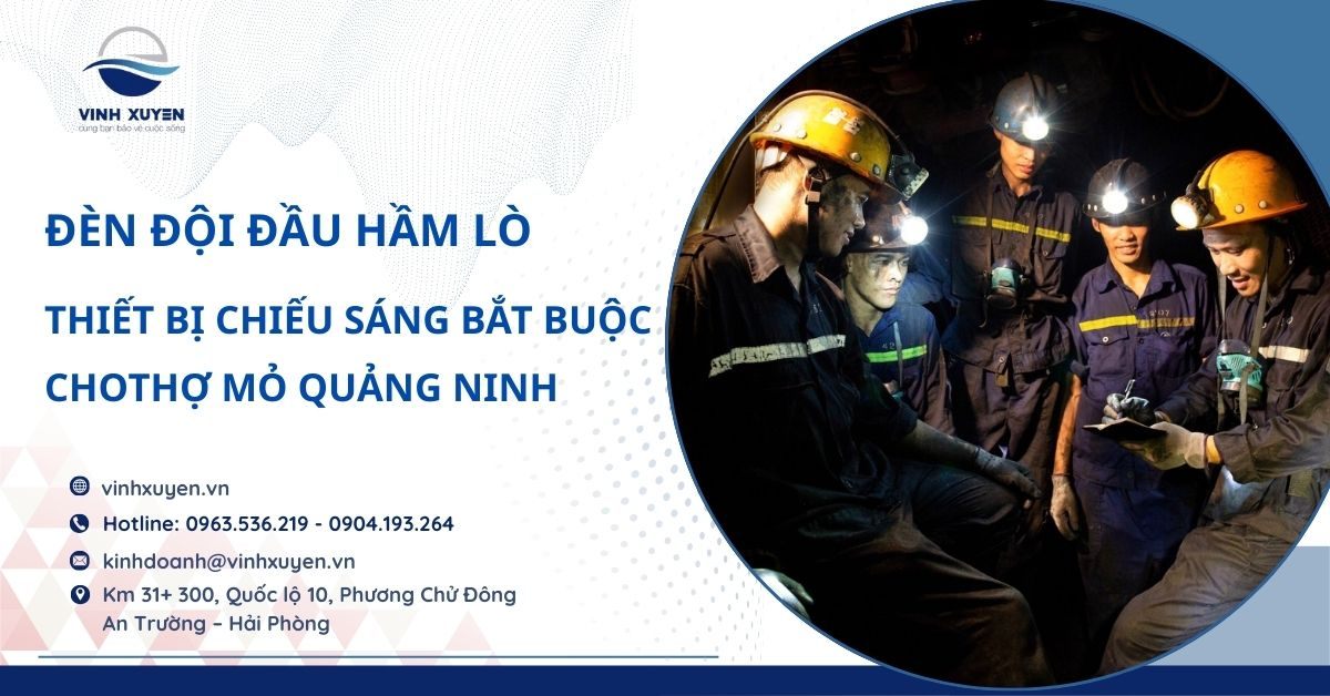 Đèn Đội Đầu Hầm Lò – Thiết Bị Chiếu Sáng Bắt Buộc ChoThợ Mỏ Quảng Ninh