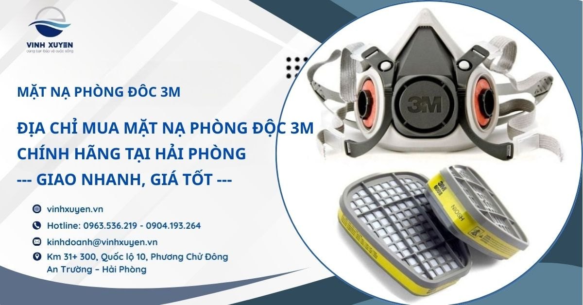 Địa Chỉ Mua Mặt Nạ Phòng Độc 3M Chính Hãng Tại Hải Phòng - Giao Nhanh, Giá Tốt