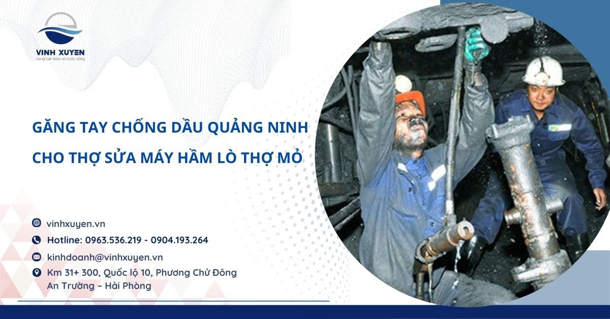 Găng Tay Chống Dầu Cho Thợ Sửa Máy Hầm Lò Quảng Ninh