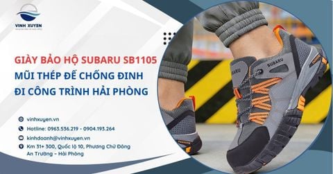 Giày Bảo Hộ Subaru SB1105 Mũi Thép Đế Chống Đinh Đi Công Trình Hải Phòng