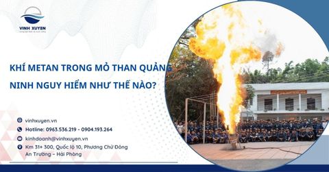 Khí Metan Trong Mỏ Than Quảng Ninh Nguy Hiểm Như Thế Nào?