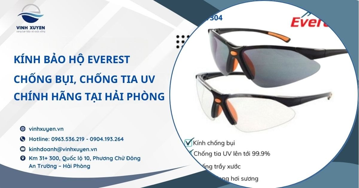 Kính Bảo Hộ Everest Chính Hãng Tại Hải Phòng