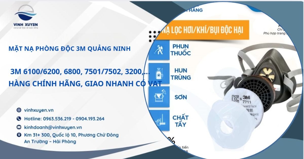 Mặt Nạ Phòng Độc 3M Chính Hãng Tại Quảng Ninh: Có CO-CQ, Giao Nhanh