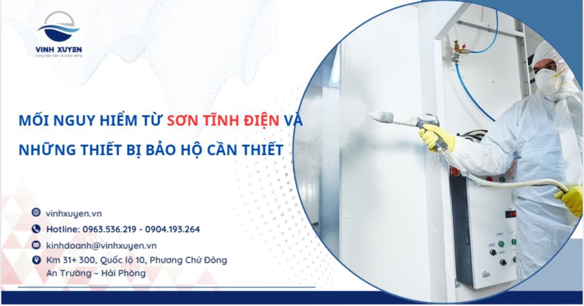 Mối Nguy Hiểm Từ Sơn Tĩnh Điện Và Những Thiết Bị Bảo Hộ Cần Thiết