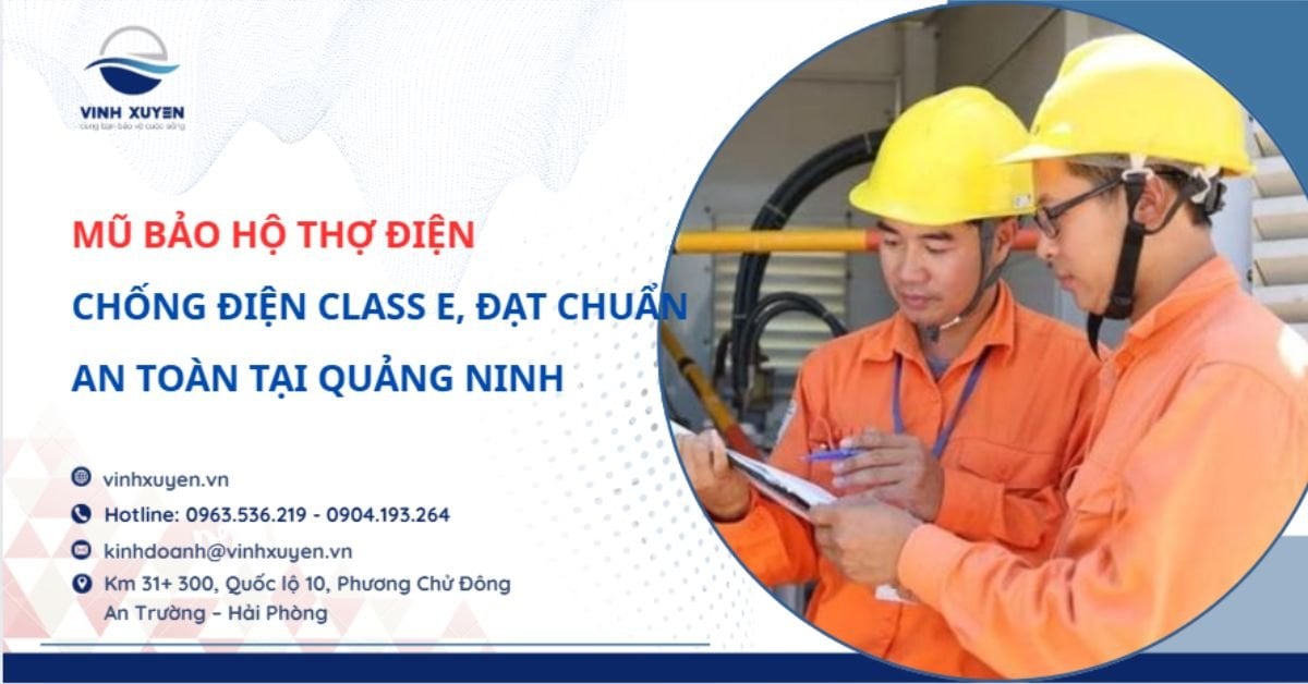 Mũ Bảo Hộ Thợ Điện Quảng Ninh – Chống Điện Class E, Đạt Chuẩn An Toàn