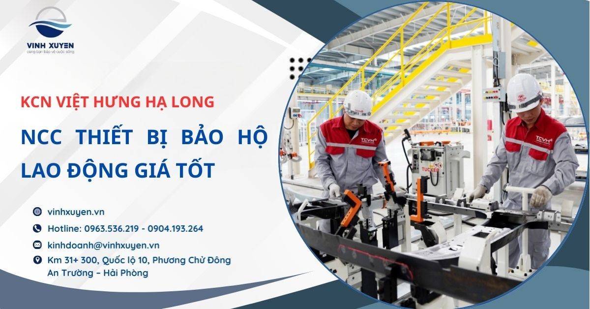 NCC Thiết Bị Bảo Hộ Lao Động KCN Việt Hưng Hạ Long Giá Tốt